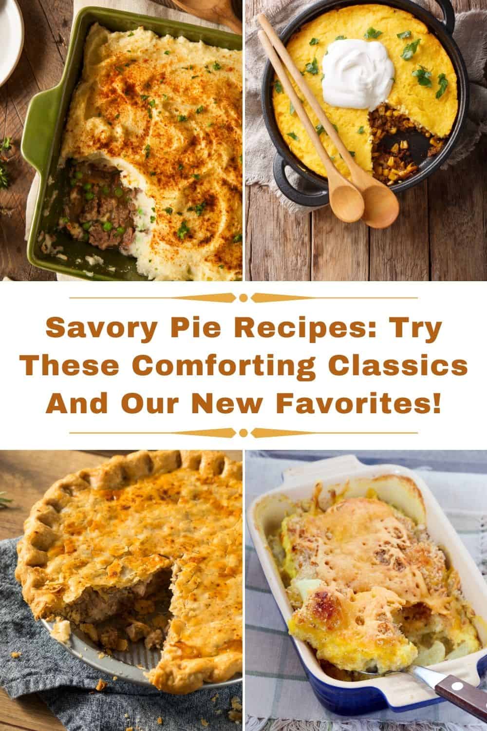 27 Savory Pie Recipes: Try These Comforting Classics And Our New Favorites!