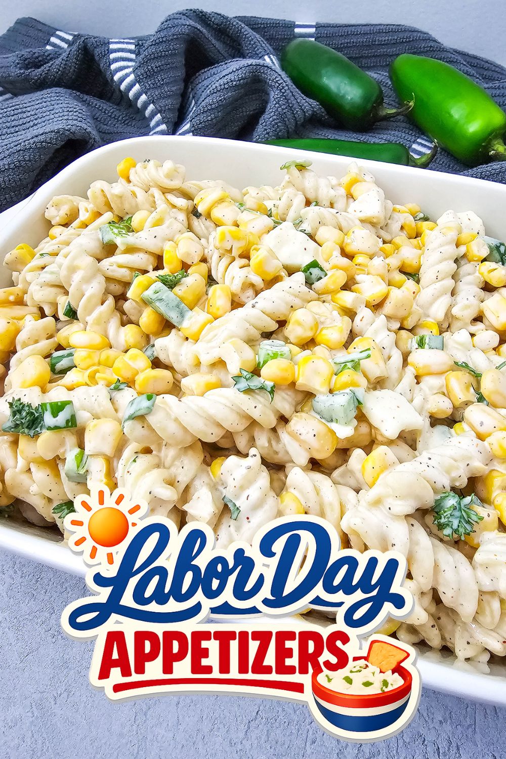 Mexican Street Corn Pasta Salad - Labor Day Appetizers