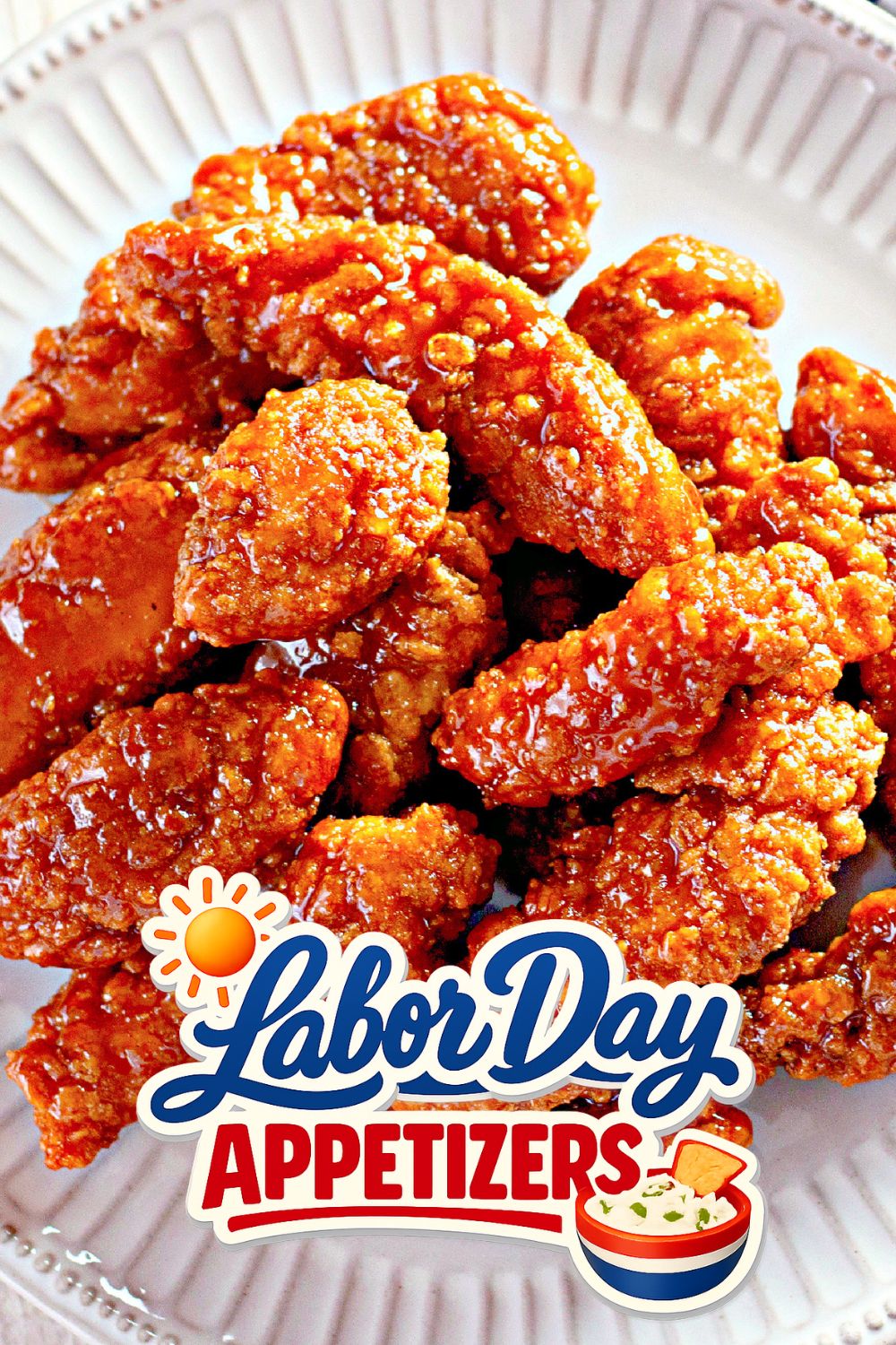 Sweet & Spicy Chicken Tenders - Labor Day Appetizers