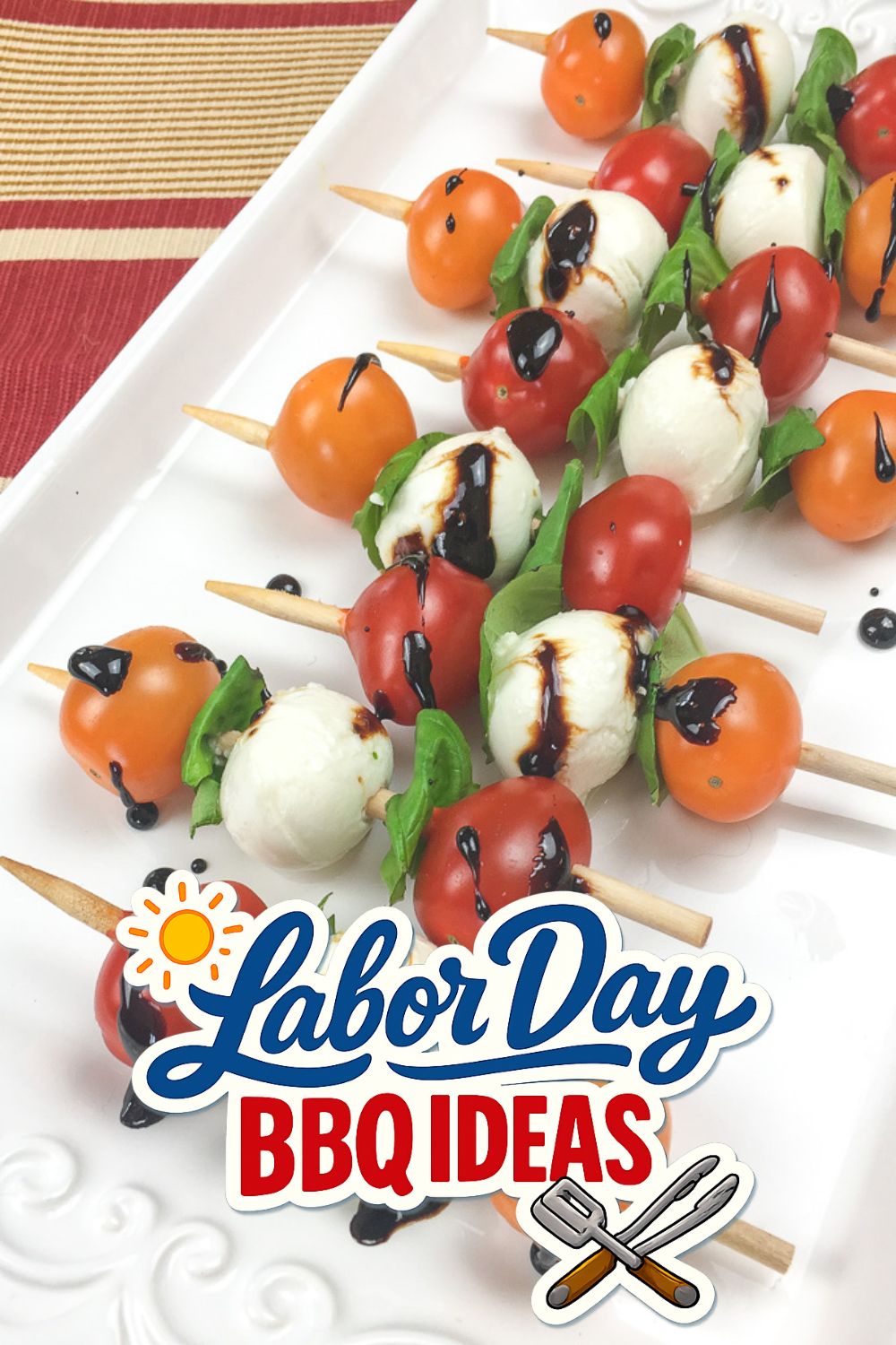 Caprese Salad Skewers - Labor Day BBQ Ideas