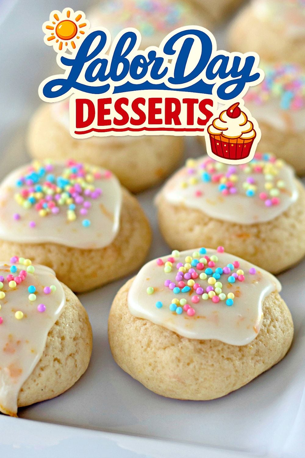 Orange Zest Sprinkle Cookies - Labor Day dessert for a crowd