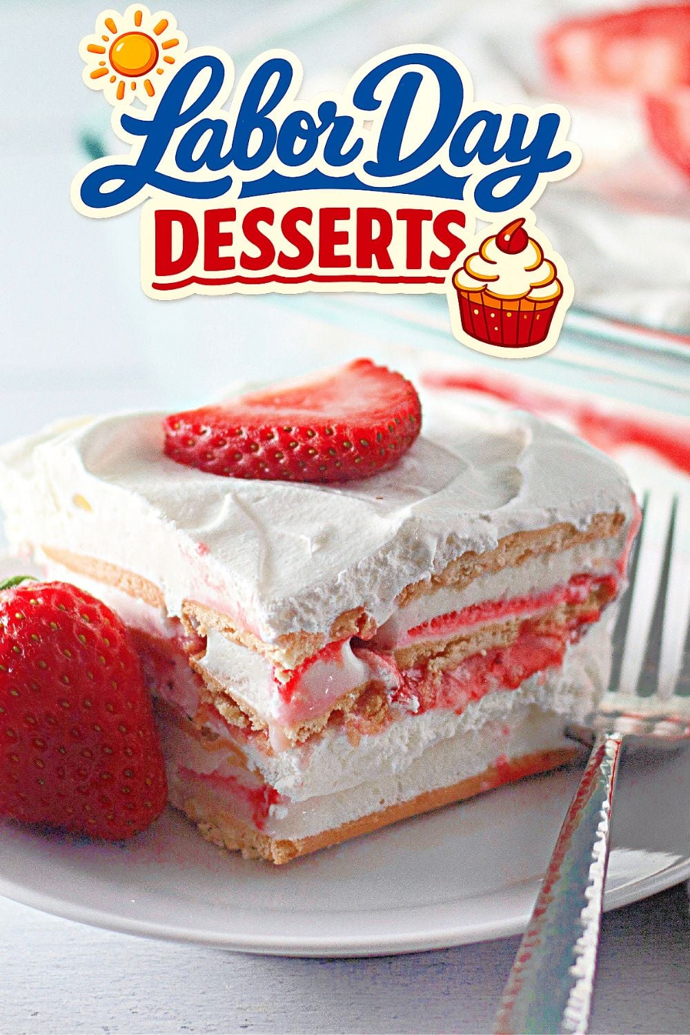 Strawberry Ice Cream Cake - Labor Day dessert for a crowd