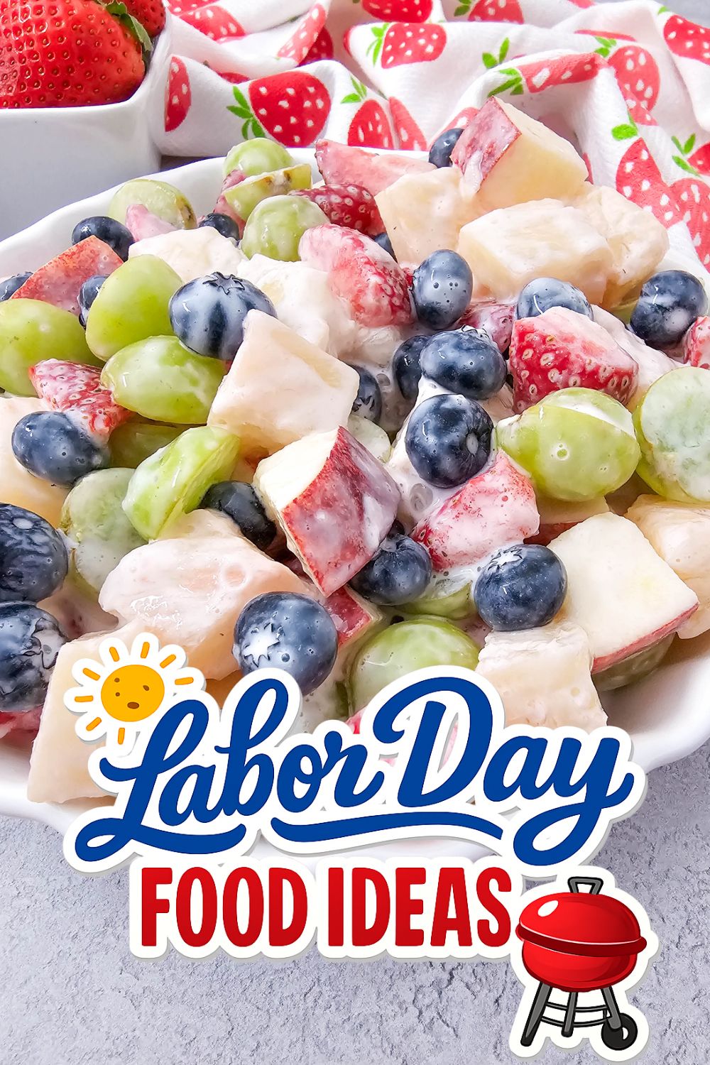Creamy Fruit Salad - Labor Day Food Ideas