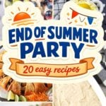 End of summer party: easy Labor Day food ideas for a crowd