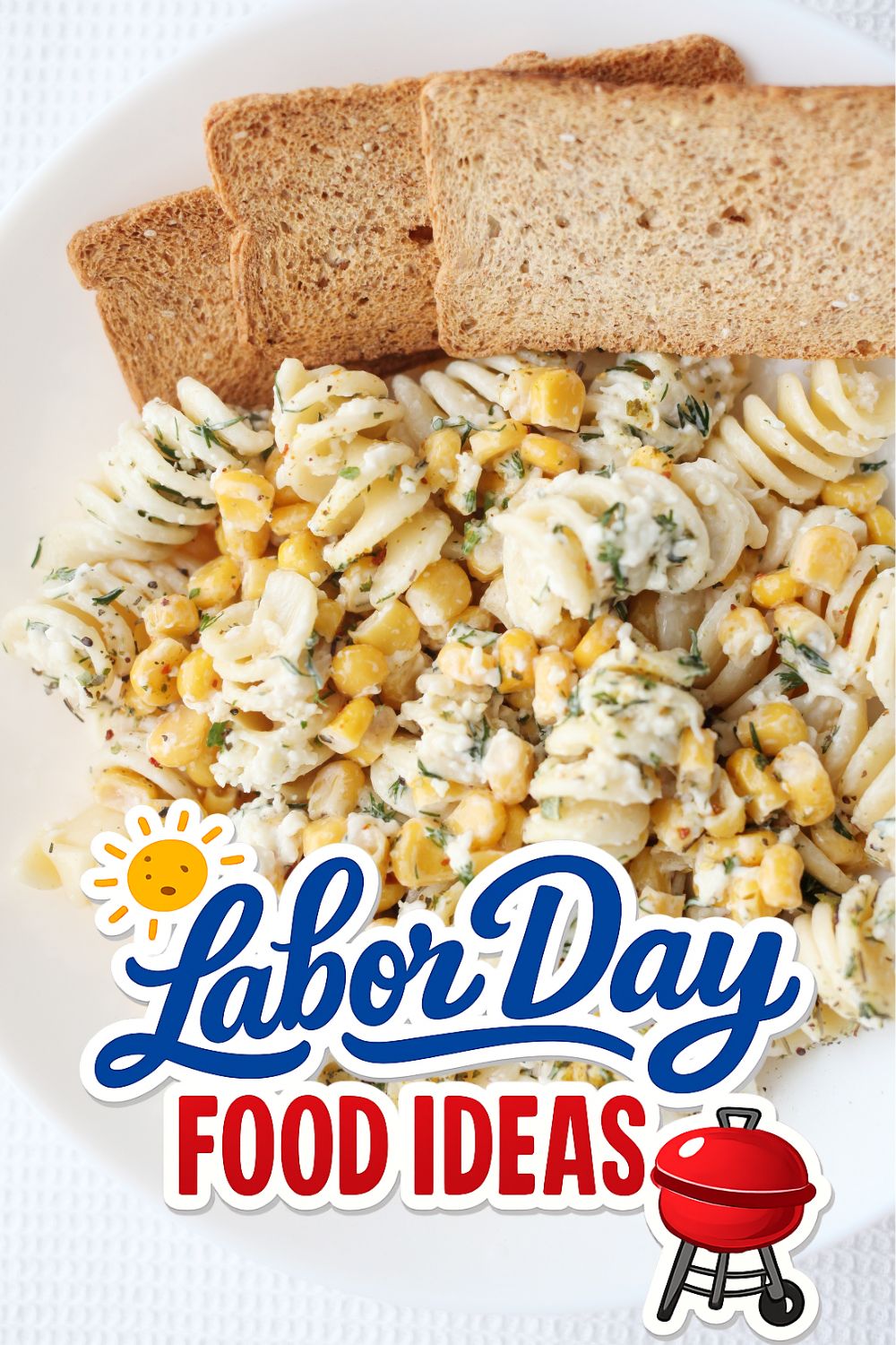 Mexican Street Corn Pasta Salad - Labor Day Food Ideas