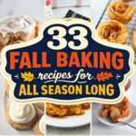 Collage of fall baked goods including pumpkin cupcakes, apple rose tarts, cinnamon rolls and glazed spice bars, with a navy badge reading 33 Fall Baking Recipes for All Season Long
