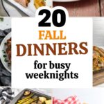 Grid of fall dinners including roasted pork tenderloin, chicken noodle soup, a sheet pan steak dinner, and baked pasta
