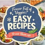 Collage of easy recipes using frozen vegetables with the text Freezer Full of Veggies Easy Recipes to use them up