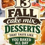 13 fall desserts made with yellow cake mix, including apple cobbler, pumpkin dump cake and bundt cake