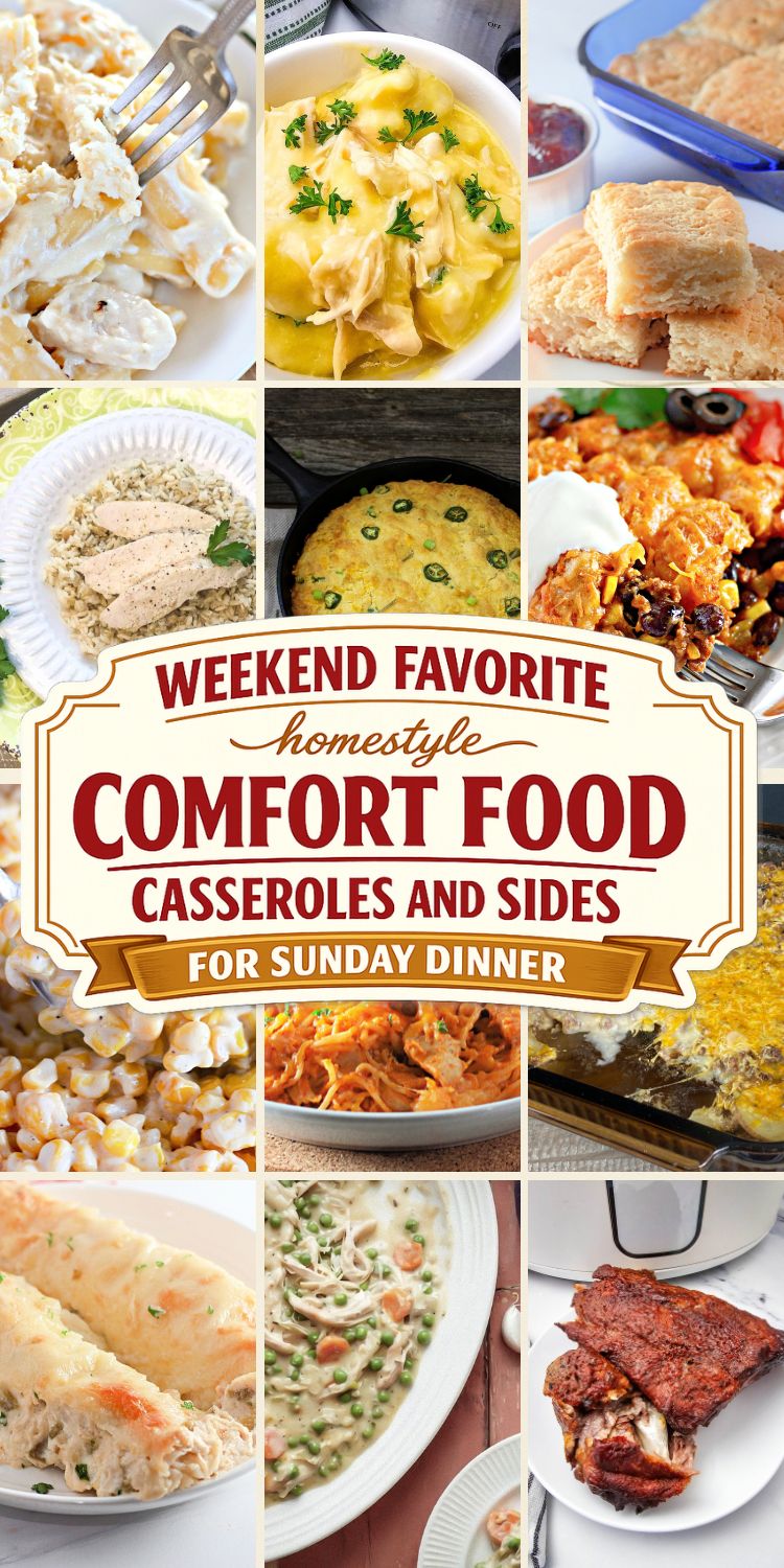 Comfort Food Ideas for Sunday Dinner, Homestyle Casseroles and Sides