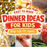 Dinner Ideas for Kids They Ask for Again, Easy Kid Friendly Dinners