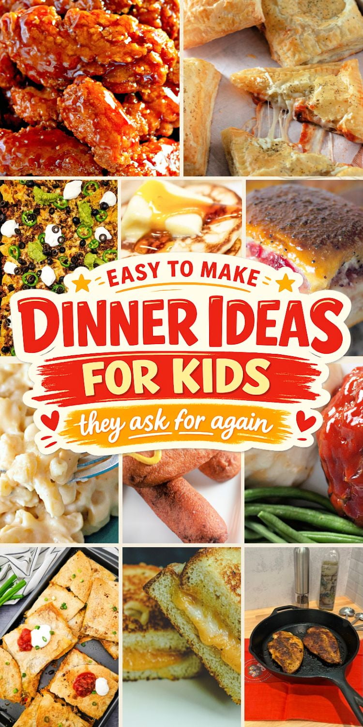 Dinner Ideas for Kids They Ask for Again, Easy Kid Friendly Dinners