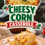 Cheesy Corn Casserole for the Christmas Table