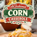 Sweet Corn Casserole for Christmas Dinner