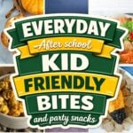 Kid Friendly Bites for After School and Party Snacks, Easy Kids Appetizers