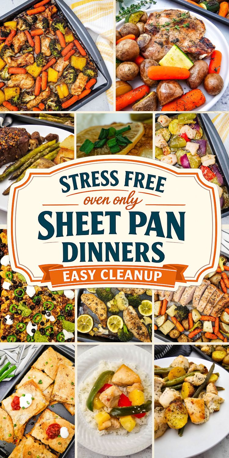 Oven Only Sheet Pan Dinners With Easy Cleanup, Stress Free Weeknight Recipes