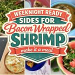 Sides for Bacon Wrapped Shrimp, Weeknight Ready Side Dishes That Make a Meal