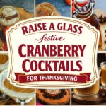 Festive Cranberry Cocktails for Thanksgiving, Margaritas, Mojitos and Mules