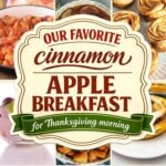 Pinterest collage of recipe photos with a badge reading: OUR FAVORITE cinnamon APPLE BREAKFAST for Thanksgiving morning