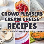 Thanksgiving Potluck Ideas with Cream Cheese: 20 Dips, Sides and Sweets