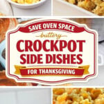 10 Crockpot Side Dishes That Save Oven Space for Thanksgiving