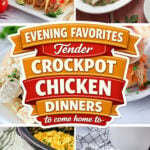 10 Tender Crockpot Chicken Dinners to Come Home To