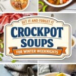 10 Set It and Forget It Crockpot Soups for Cold Winter Weeknights