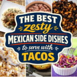 31 Mexican Side Dishes to Serve With Tacos on Taco Night