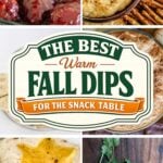 Pinterest collage of recipe photos with a badge reading: THE BEST Warm FALL DIPS FOR THE SNACK TABLE